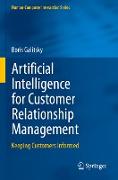 Artificial Intelligence for Customer Relationship Management