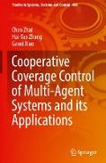 Cooperative Coverage Control of Multi-Agent Systems and its Applications