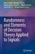 Randomness and Elements of Decision Theory Applied to Signals