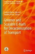 Greener and Scalable E-fuels for Decarbonization of Transport