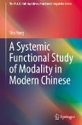 A Systemic Functional Study of Modality in Modern Chinese