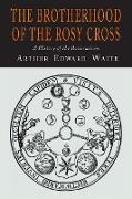 The Brotherhood of the Rosy Cross