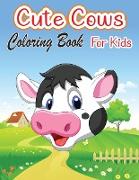 Cute Cows Coloring Book for Kids