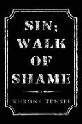 Sin, Walk of Shame