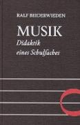 Musik - Didaktik eines Schulfaches