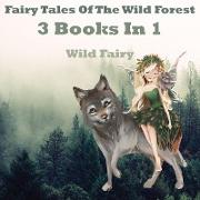 Fairy Tales Of The Wild Forest