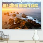 Der Süden Neuseelands: Berge, Seen und traumhafte Küsten (Premium, hochwertiger DIN A2 Wandkalender 2022, Kunstdruck in Hochglanz)