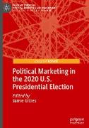 Political Marketing in the 2020 U.S. Presidential Election