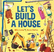 Let's Build a House