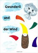 Gwunderli und der Wind