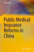 Public Medical Insurance Reforms in China