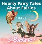 Hearty Fairy Tales About Fairies