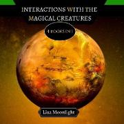 Interactions With the Magical Creatures