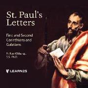 St. Paul's Letters: First and Second Corinthians and Galatians