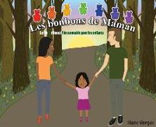 Les bonbons de Maman: Le livre éducatif de cannabis pour les enfants