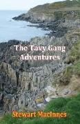 The Tavy Gang Adventures