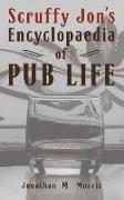 Scruffy Jon's Encyclopaedia of Pub Life