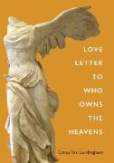 Love Letter to Who Owns the Heavens