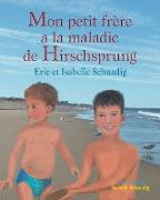 Mon petit frère a la maladie de Hirschsprung