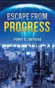 Escape From Progress