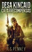 Desa Kincaid - Cazarrecompensas