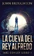 La Cueva Del Rey Alfredo