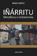 Iñárritu: Metafisica e metacinema