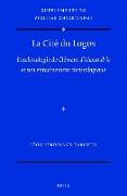 La Cité Du Logos: l'Ecclésiologie de Clément d'Alexandrie Et Son Enracinement Christologique