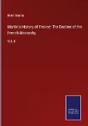Martin's History of France: The Decline of the French Monarchy