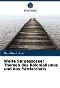 Weite Sargassosee: Themen des Kolonialismus und des Patriarchats