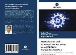 Mechanisches und tribologisches Verhalten vonLM24/B4Cp-Verbundwerkstoffen