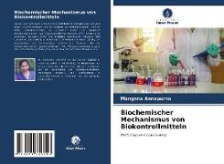 Biochemischer Mechanismus von Biokontrollmitteln