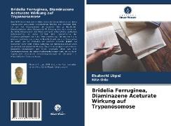 Bridelia Ferruginea, Diaminazene Aceturate Wirkung auf Trypanosomose
