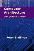 Computer Architecture with (MIPS) Assembly