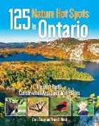 125 Nature Hot Spots In Ontario