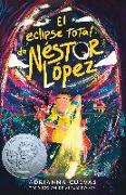 El Eclipse Total de Néstor López / The Total Eclipse of Nestor Lopez (Spanish Edition)