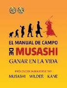 El Manual de Campo de Musashi: Ganar en la Vida