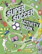 Super Soccer Activity Book: Based on the Big Book of Football