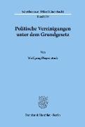 Politische Vereinigungen unter dem Grundgesetz