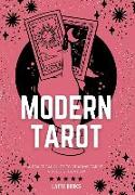 Modern Tarot: A practical guide to reading tarot in the 21st century
