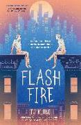 Flash Fire: The Extraordinaries, Book Two