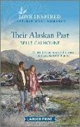 Their Alaskan Past: An Uplifting Inspirational Romance
