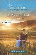 A Place to Heal: An Uplifting Inspirational Romance