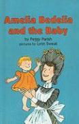 Amelia Bedelia and the Baby