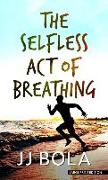 The Selfless Act of Breathing