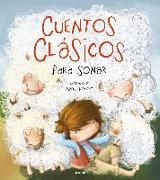 Cuentos Clásicos Para Soñar / Classic Tales to Dream about