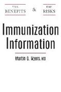 Immunization Information: The Benefits and The Risks