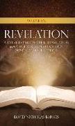 Volume XX Revelation: A Detailed Biblical Greek Translation with A Free Will Baptist's Church Sunday School Analysis