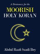 A Dictionary for the Moorish Holy Koran