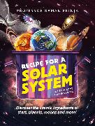 Recipe for a Solar System